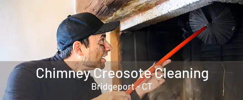 Chimney Creosote Cleaning Bridgeport - CT