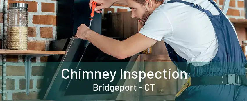 Chimney Inspection Bridgeport - CT