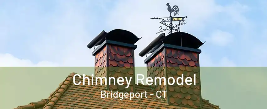 Chimney Remodel Bridgeport - CT