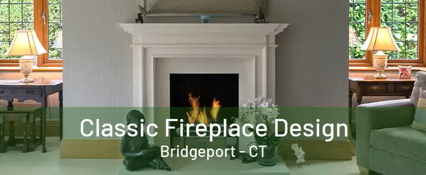 Classic Fireplace Design Bridgeport - CT