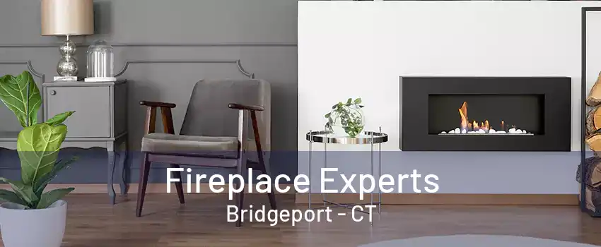 Fireplace Experts Bridgeport - CT