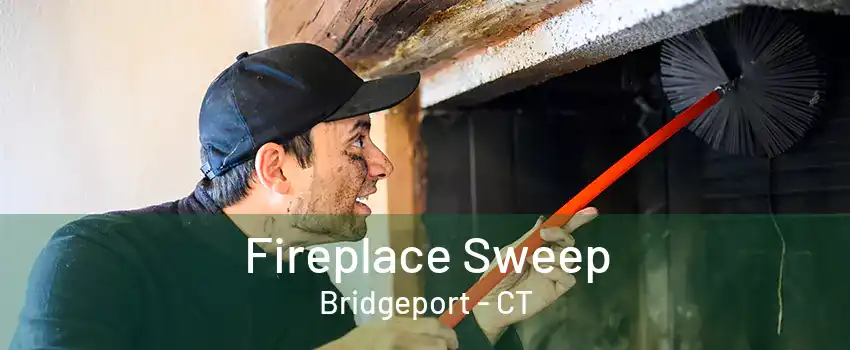 Fireplace Sweep Bridgeport - CT