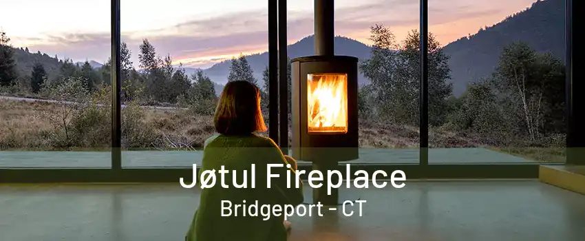 Jøtul Fireplace Bridgeport - CT