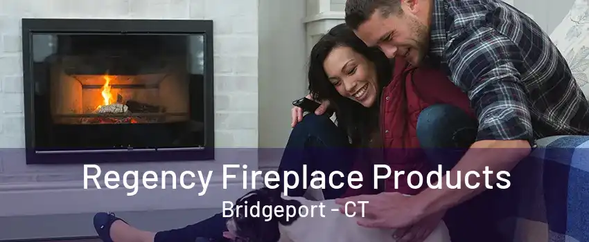 Regency Fireplace Products Bridgeport - CT