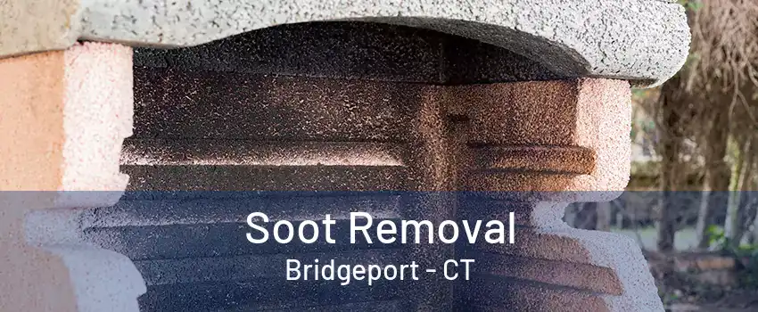 Soot Removal Bridgeport - CT